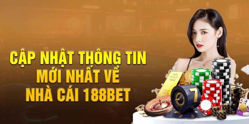 Nguồn gốc của nhà cái uy tín 188bet